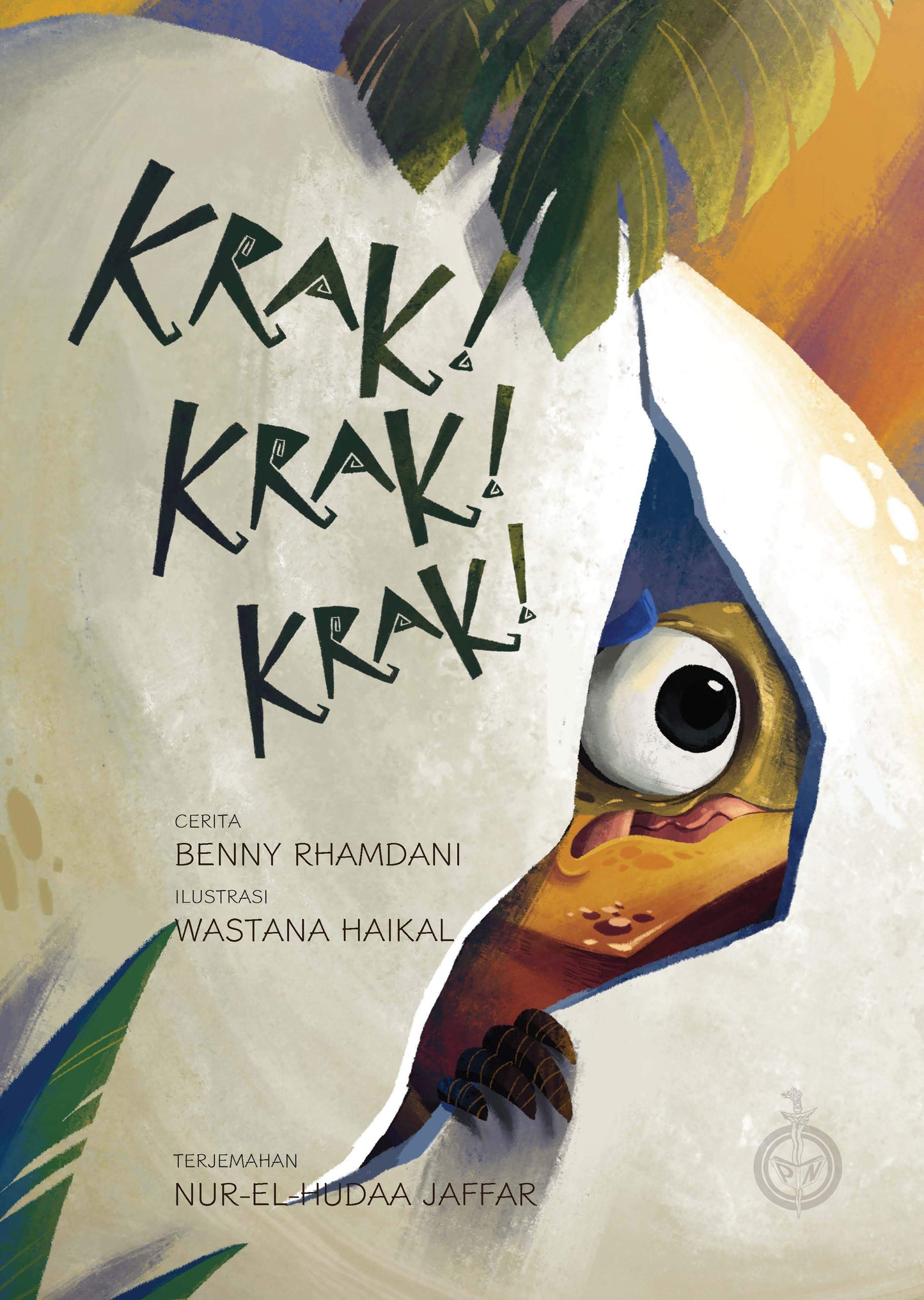 Book cover of Krak! Krak! Krak! by Benny Rhamdani, Wastana Haikal (Illus.), Nur-el-Hudaa Jaffar (Trans.)