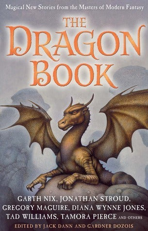 Book cover of The Dragon Book: Magical Tales From The Masters Of Modern Fantasy