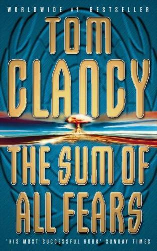 Book cover of The Sum Of All Fears by Tom Clancy