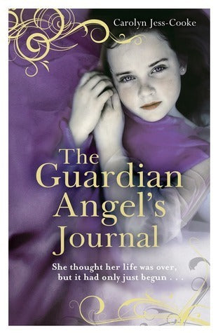 Book cover of The Guardian Angel's Journal by Carolyn Jess-Cooke