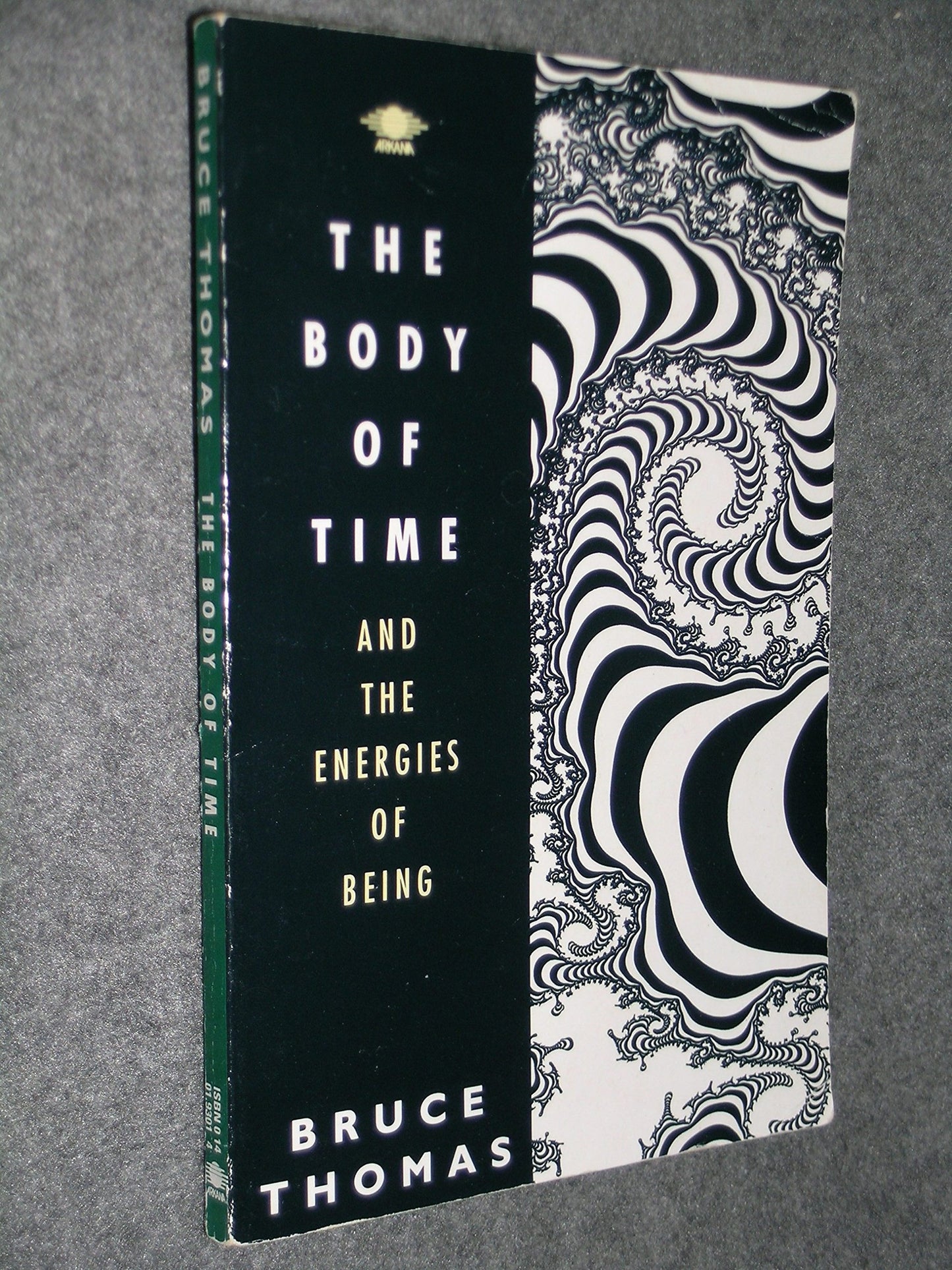 Book cover of The Body of Time: And the Energies of Being by Bruce Thomas