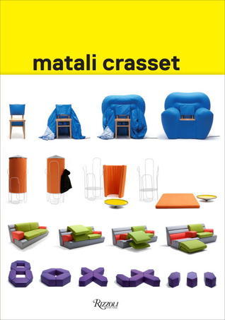 Book cover of Matali Crasset: Works by Matali Crasset, Zoe Ryan, Alexandra Midal, Alexandra Midal