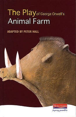 Book cover of The Play of Animal Farm by Peter Hall, George Orwell