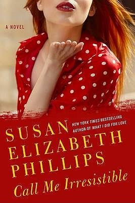 Book cover of Call Me Irresistible by Susan Elizabeth Phillips