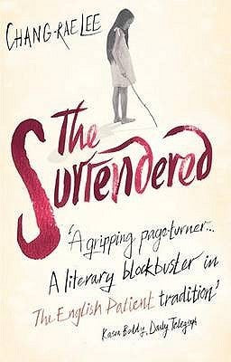 Book cover of The Surrendered by Chang-rae Lee