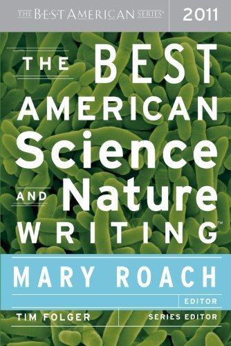 Book cover of The Best American Science And Nature Writing 2011 by Mary Roach (Ed.)