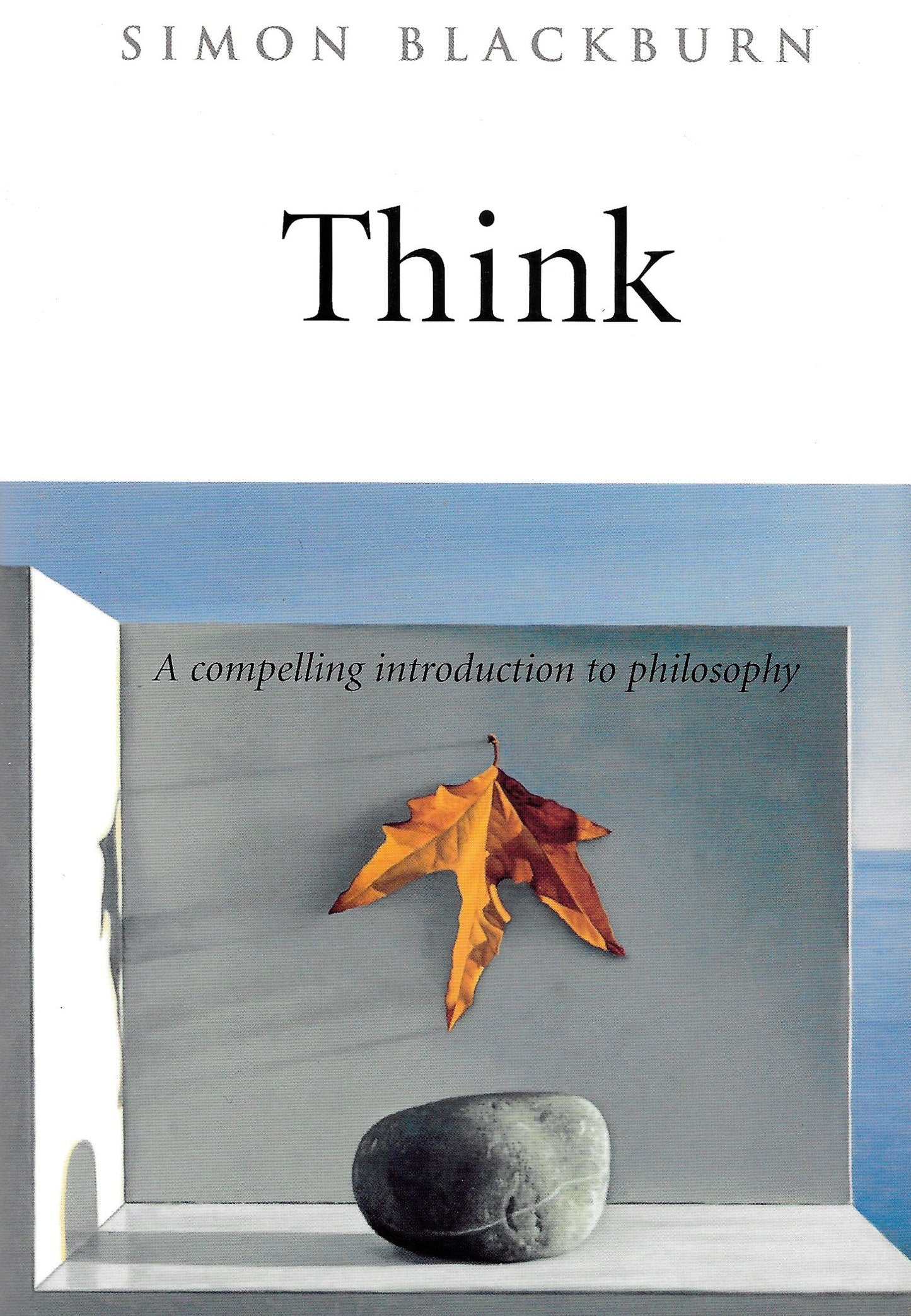 Book cover of Think: A Compelling Introduction To Philosophy by Simon Blackburn