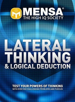 Book cover of Mensa Lateral Thinking And Logical Deduction By Dave Chatten by Dave Chatten