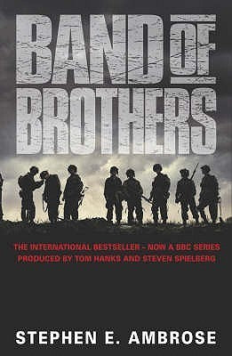 Book cover of Band Of Brothers: E Company, 506th Regiment, 101st Airborne From Normandy To Hitler's Eagle's Nest by Stephen E. Ambrose
