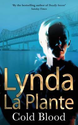 Book cover of Cold Blood by Lynda La Plante
