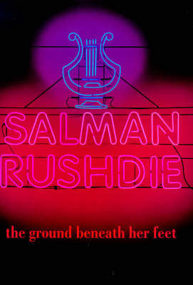 Book cover of The Ground Beneath Her Feet by Salman Rushdie