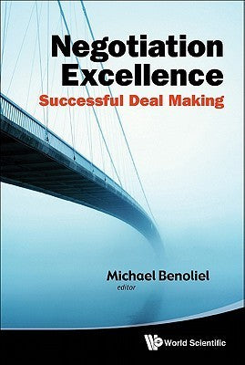 Book cover of Negotiation Excellence: Successful Deal Making by Michael Benoliel