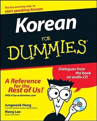 Book cover of Korean For Dummies by Jungwook Hong, Wang Lee (Trans.)