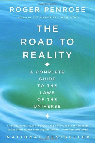 Book cover of The Road To Reality: A Complete Guide To The Laws Of The Universe by Roger Penrose