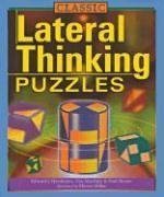 Book cover of Classic Lateral Thinking Puzzles by Edward J. Harshman, Des MacHale, Paul Sloane, Myron Miller (Illus.)