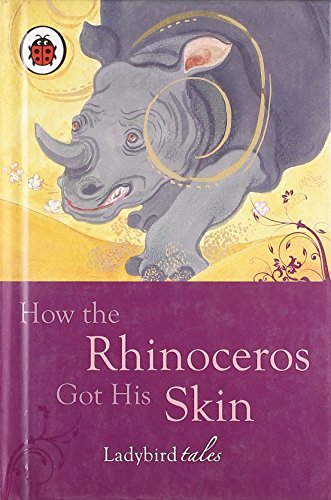 Book cover of How The Rhinoceros Got His Skin by Heather Adams, Rudyard Kipling