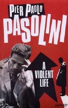 Book cover of A Violent Life by Pier Paolo Pasolini, William Weaver (Trans.)