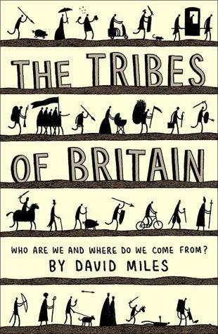 Book cover of The Tribes Of Britain by David Miles