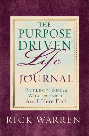 Book cover of The Purpose Driven Life Journal by Rick Warren