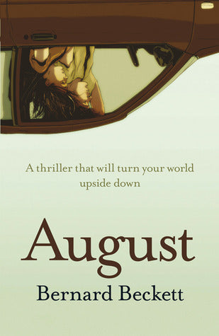 Book cover of August by Bernard Beckett