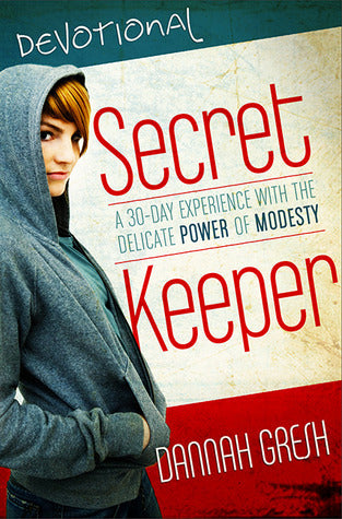 Book cover of Secret Keeper Devotional: A 30-Day Experience With The Delicate Power Of Modesty by Dannah Gresh