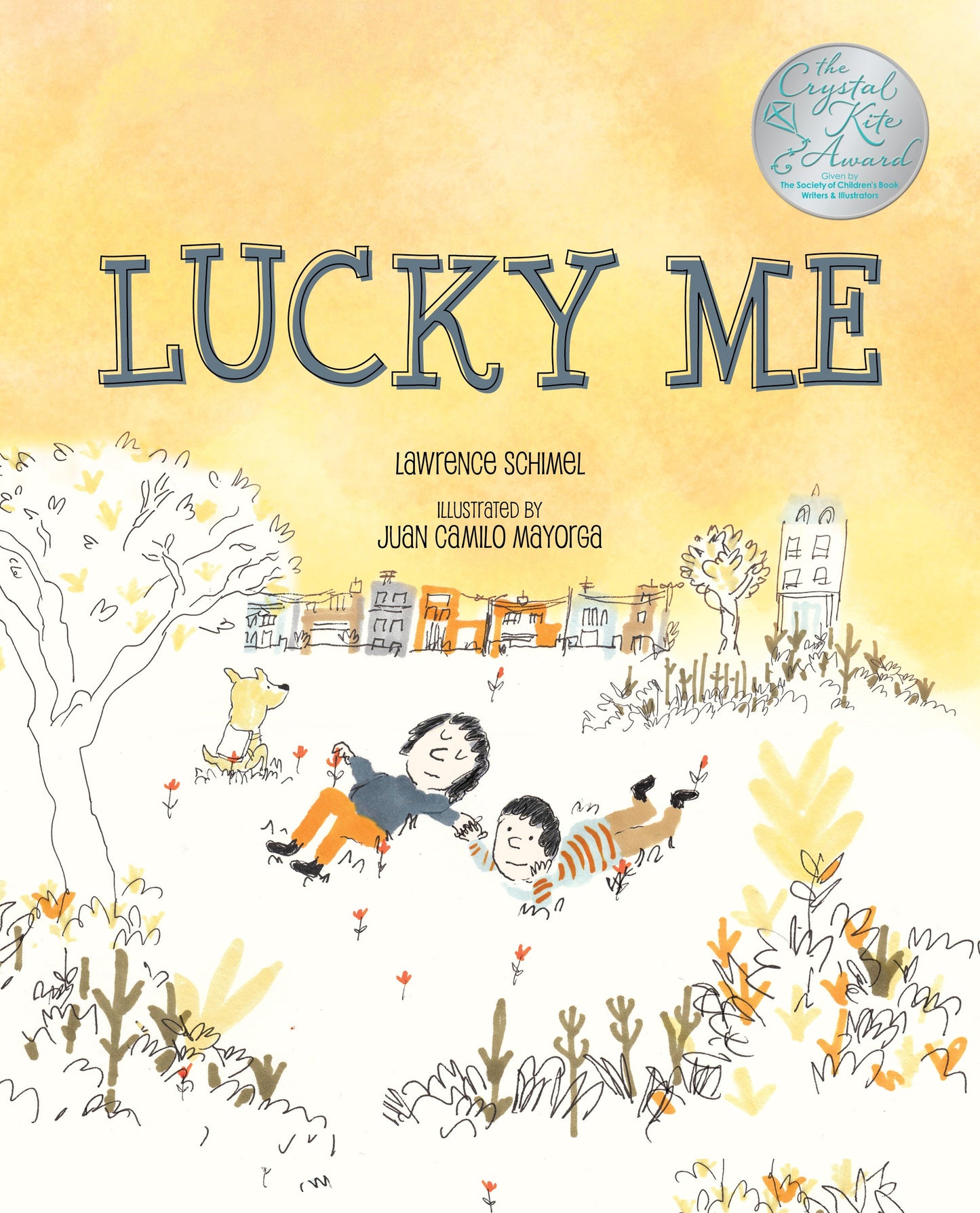 Book cover of Lucky Me by Lawrence Schimel, Juan Camilo Mayorga (Illus.)