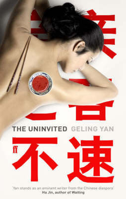 Book cover of The Uninvited by Geling Yan