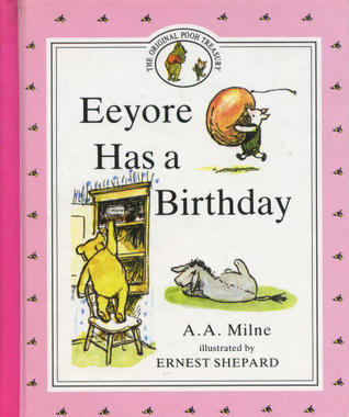 Book cover of Eeyore Has a Birthday by A.A. Milne