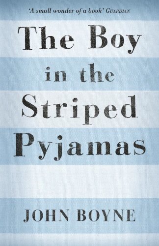 Book cover of The Boy In The Striped Pyjamas by John Boyne