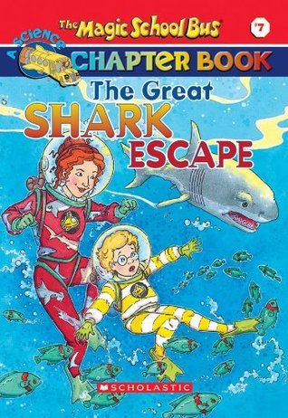 Book cover of The Great Shark Escape by Jennifer Johnston, Ted Enik (Illus.), Joanna Cole (Series Creator), Bruce Degen