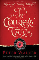 Book cover of The Courier's Tale by Peter Walker