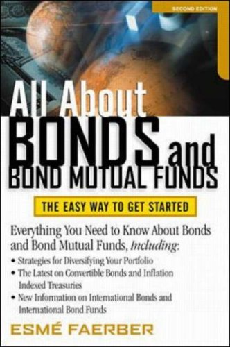 Book cover of All About Bonds And Bond Mutual Funds: The Easy Way To Get Started by Esmé Faerber