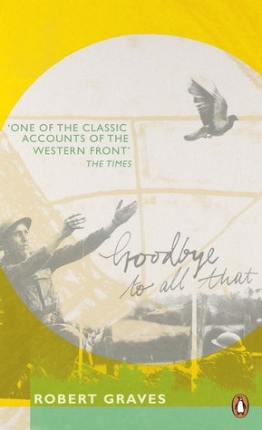 Book cover of Goodbye To All That by Robert Graves