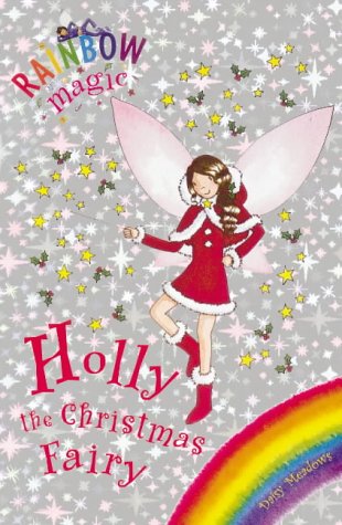 Book cover of Holly the Christmas Fairy by Daisy Meadows, Georgie Ripper (Illus.)