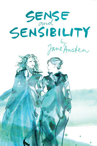 Book cover of Sense And Sensibility by Jane Austen, Sara Singh (Illus.)