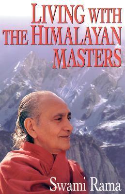 Book cover of Living With The Himalayan Masters by Swami Rama