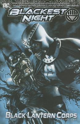 Book cover of Blackest Night - Black Lantern Corps 1 by James Robinson, Peter J. Tomasi, J.T. Krul, Ed Benes (Illus.), Ardian Syaf (Illus.), Eddy Barrows (Illus.)