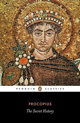 Book cover of The Secret History by Procopius, Peter Sarris (Ed.), G.A. Williamson (Trans.)