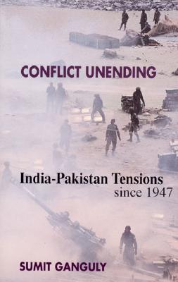 Book cover of Conflict Unending by Sumit Ganguly