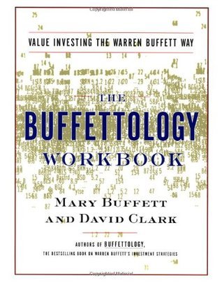 Book cover of The Buffettology Workbook: Value Investing The Warren Buffett Way by Mary Buffett, David Clark