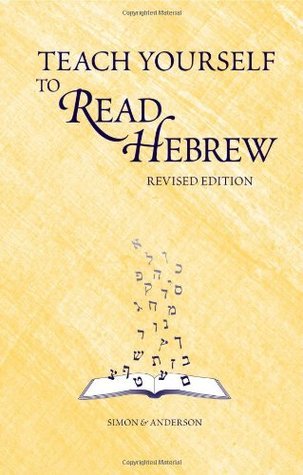 Book cover of Teach Yourself to Read Hebrew by Ethelyn Simon, Joseph Anderson
