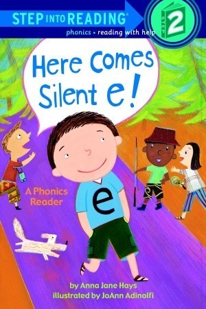 Book cover of Here Comes Silent E! by Anna Jane Hays
