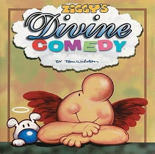 Book cover of Ziggy's Divine Comedy by Tom Wilson