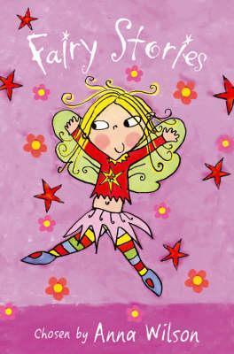 Book cover of Fairy Stories by Anna Wilson Lara Jones, Lara Jones (Illus.)