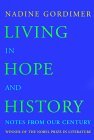 Book cover of Living In Hope And History: Notes From Our Century by Nadine Gordimer