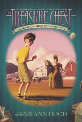 Book cover of Clara Barton: Angel of the Battlefield by Ann Hood, Karl Kwasney, Scott Altmann