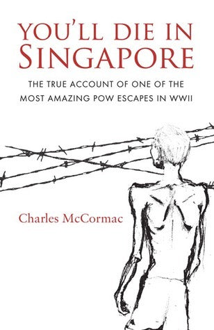 Book cover of You'll Die in Singapore by Charles McCormac