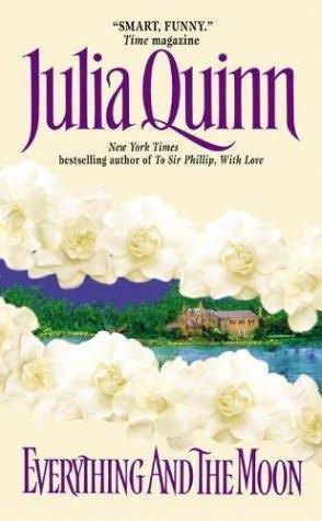 Book cover of Everything And The Moon by Julia Quinn