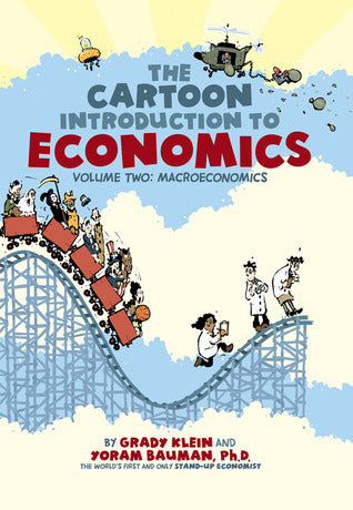 Book cover of The Cartoon Introduction To Economics, Volume Ii: Macroeconomics by Yoram Bauman, Grady Klein