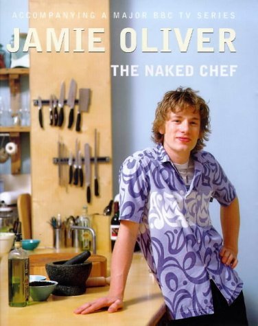 Book cover of The Naked Chef by Jamie Oliver
